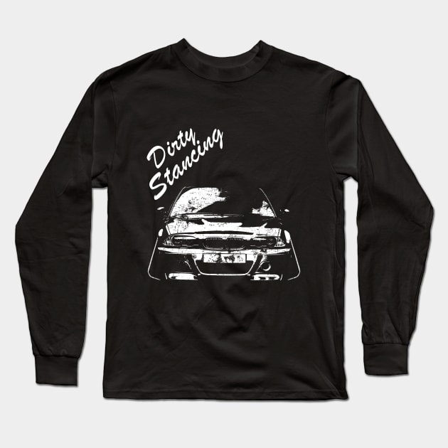 e46 stance dirty tuning Long Sleeve T-Shirt by WOS